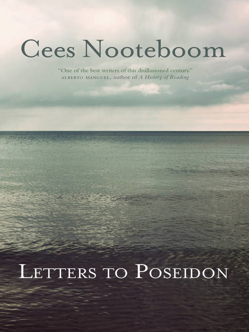 Title details for Letters to Poseidon by Cees Nooteboom - Available